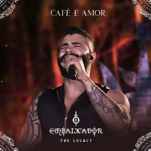 Café e Amor (Ao Vivo) - Gusttavo Lima