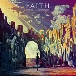 Nghe và tải nhạc Faith trực tuyến