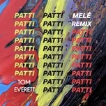 Patti (Melé Remix) - Tom Everett