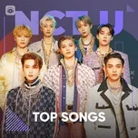 Download nhạc hot Những Bài Hát Hay Nhất Của NCT U online