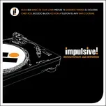Nghe và tải nhạc hot Impulsive! Revolutionary Jazz Reworked Mp3 online