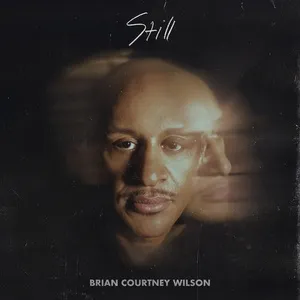 Still - Brian Courtney Wilson