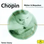 Tải nhạc Mp3 Chopin: Walzer, Mazurken und Polonaise hot nhất về máy