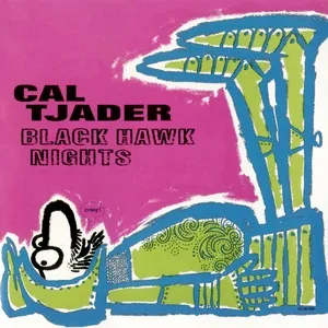 Black Hawk Nights - Cal Tjader
