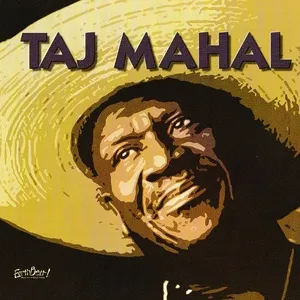 Songs For The Young At Heart: Taj Mahal - Taj Mahal
