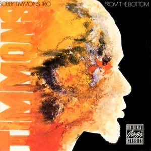 From The Bottom - Bobby Timmons Trio