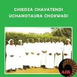 Nghe và tải nhạc hay Uchanotaura Chokwadi nhanh nhất về điện thoại