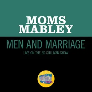 Men And Marriage (Live On The Ed Sullivan Show, November 16, 1969) - Moms Mabley