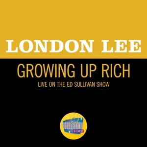 Growing Up Rich (Live On The Ed Sullivan Show, April 26, 1964) - London Lee