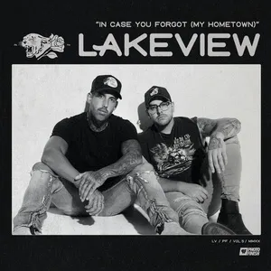 In Case You Forgot (My Hometown) - Lakeview