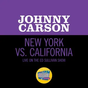 New York Vs. California (Live On The Ed Sullivan Show, October 9, 1955) - Johnny Carson