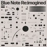 Tải nhạc hay Blue Note Re:imagined Mp3 về điện thoại