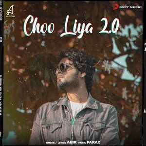 Choo Liya 2.0 - Abir