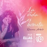 La vida es bonita (Por ellas 2020) - Rosana