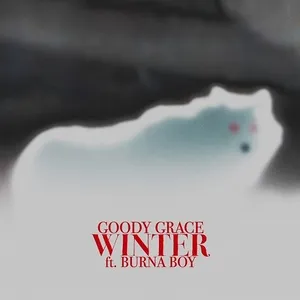 Winter (feat. Burna Boy) - Goody Grace
