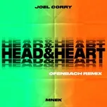 Head & Heart (feat. MNEK) [Ofenbach Remix] - Joel Corry