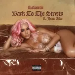 Nghe nhạc Back to the Streets (feat. Jhené Aiko) - Saweetie