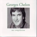 Ma compilation - Georges Chelon