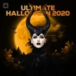 Nghe nhạc Ultimate Halloween 2020 - V.A