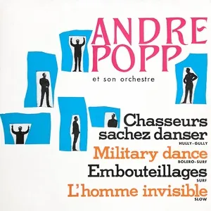 Chasseurs sachez danser - Andre Popp