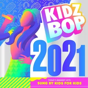 KIDZ BOP 2021 - Kidz Bop Kids