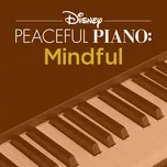 Nghe và tải nhạc hay Disney Peaceful Piano: Mindful Mp3 miễn phí