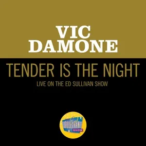 Tender Is The Night (Live On The Ed Sullivan Show, December 10, 1961) - Vic Damone