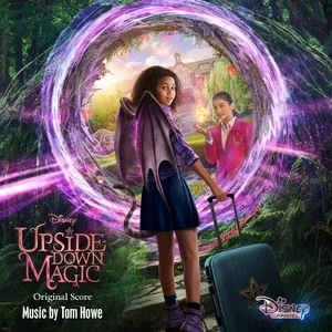 Upside-Down Magic (Original Score) - Tom Howe