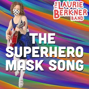 The Superhero Mask Song - The Laurie Berkner Band