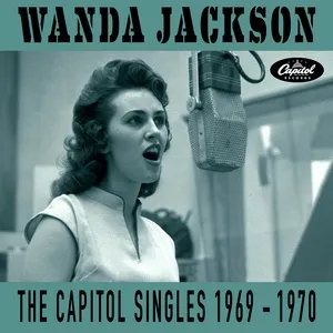 The Capitol Singles 1969-1970 - Wanda Jackson