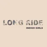 Nghe ca nhạc Long Ride - Indigo Girls