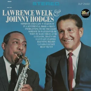 Nghe nhạc Lawrence Welk & Johnny Hodges - Lawrence Welk, Johnny Hodges