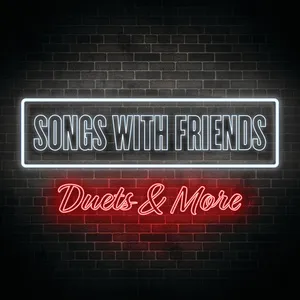 Songs With Friends: Duets & More - V.A