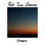 Tải nhạc hot Part Time Dreamer Mp3 về máy