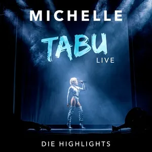 Tabu (Live - Die Highlights) - Michelle