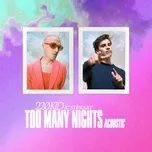Tải nhạc hay Too Many Nights (Acoustic) Mp3 về máy