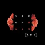 Nghe nhạc Amy - Sarah Walk