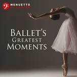 Ballet's Greatest Moments - V.A