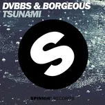 Tsunami (Radio Edit) - DVBBS, Borgeous