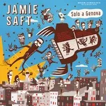 Nghe nhạc Solo a genova - Jamie Saft