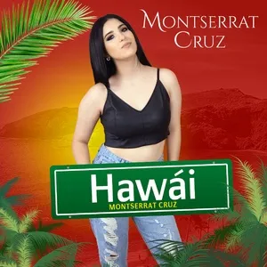 Hawái - Montserrat Cruz