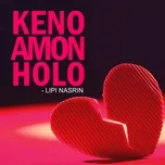 Keno Amon Holo - Lipi Nasrin