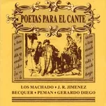 Poetas para el Cante (Los Machado, J.R. Jiménez, Bécquer, Pemán, Gerardo Diego) - V.A