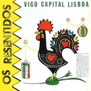 Heroes de los 80. Vigo capital Lisboa - Os Resentidos
