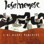 A mi madre Remedios - Jose Menese
