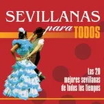 Tải nhạc Sevillanas Para Todos nhanh nhất về máy