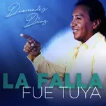 Tải nhạc hot La Falla Fue Tuya về máy