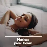Tải nhạc hot Músicas Para Dormir
