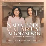 Tải nhạc hot Nada Pode Calar Um Adorador Mp3