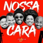 Download nhạc Mp3 Nossa Cara - Vol. 1 hot nhất về điện thoại
